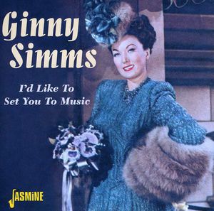 I'd Like to Set You to Music [Import] , Ginny Simms