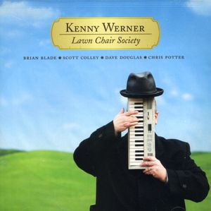 Lawn Chair Society , Kenny Werner