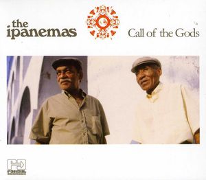 Call of the Gods , The Ipanemas