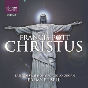 Christus Passion Symphony for Solo Organ , Jeremy Filsell