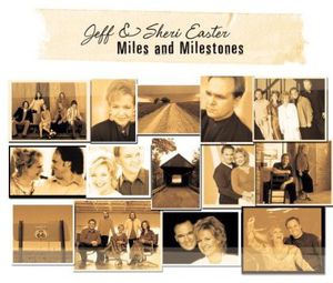 Miles and Milestones , Jeff and Sheri Easter