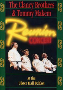 Reunion Concert , The Clancy Brothers
