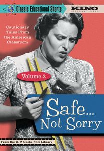 Classic Educational Shorts: Volume 3: Safe...Not Sorry , Doug Edmunds