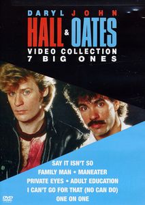 Hall & Oates Video Collection: 7 Big Ones , Hall & Oates