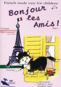Bonjour Les Amis!: Volume 3