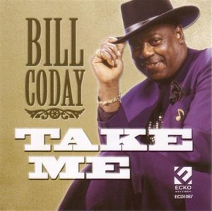 Take Me , Bill Coday