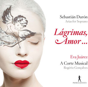 Sebastian Duron: Lagrimas, Amor...Arias for 