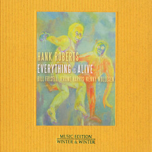 Everything Is Alive , Hank Roberts