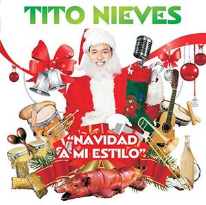 Navidad A Mi Estilo , Tito Nieves