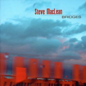 Bridges , Steve MacLean