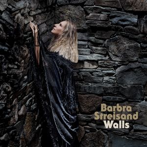 Walls , Barbra Streisand
