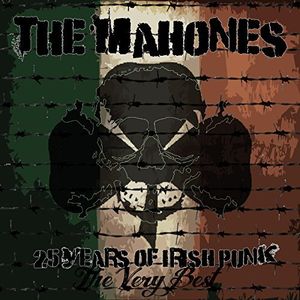 25 Years Of Irish Punk , The Mahones