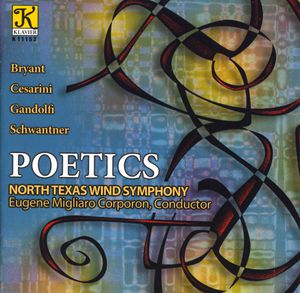North Texas Wind Symphony : Poetics , North Texas Wind Symphony