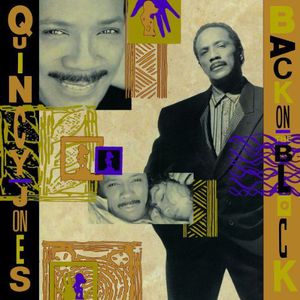Back on the Block , Quincy Jones
