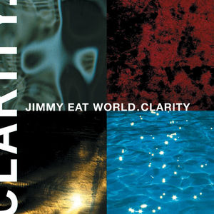 Clarity , Jimmy Eat World