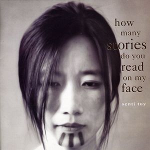 How Many Stories Do You Read on My Face , Senti Toy