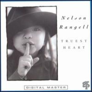 Truest Heart , Nelson Rangell