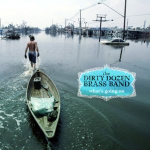 What's Going on , The Dirty Dozen Brass Band
