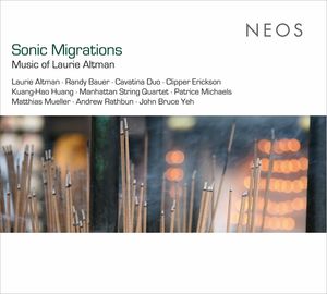 Sonic Migrations: Music Of Laurie Altman , Laurie Altman