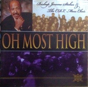 Oh Most High , Bishop Jerome Stokes