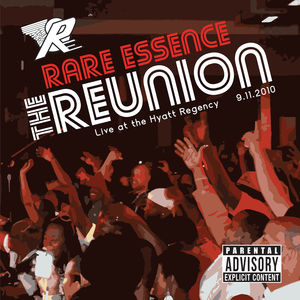 Reunion: Live at the Hyatt Regency 9-11-2010 [Explicit Content] , Rare Essence