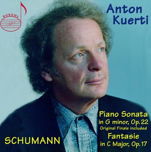 Kuerti Plays Schumann , Anton Kuerti