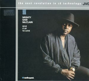 Give It Up to Love , Mighty Sam McClain