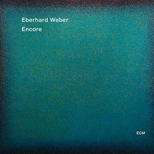 Encore , Eberhard Weber