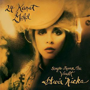 24 Karat Gold - Songs from the Vault , Stevie Nicks