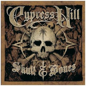 Skull & Bones [Import] , Cypress Hill