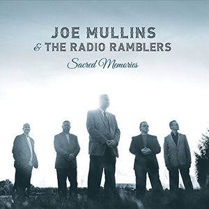 Sacred Memories , Joe Mullins & the Radio Ramblers