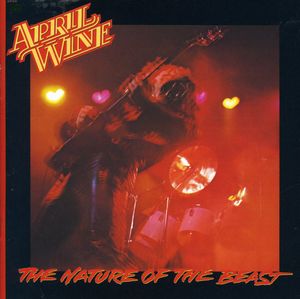 Nature of the Beast , April Wine