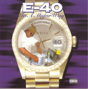 In a Major Way [Explicit Content] , E-40