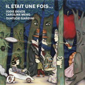 Il Etait Une Fois: Romantic Fairytale Fantasies , Jodie Devos