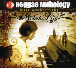 Melody Life , Marcia Griffiths
