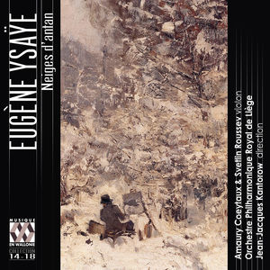 Eugene Ysaye: Neiges D'antan 