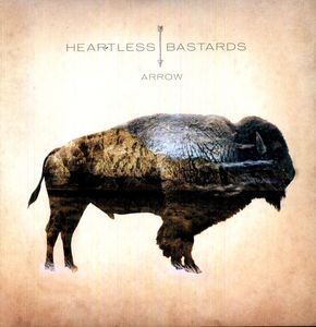 Arrow , Heartless Bastards