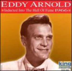 Country Music Hall of Fame , Eddy Arnold
