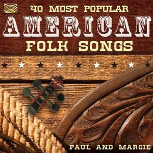 40 Most Popular American Folk Songs , Paul & Margie