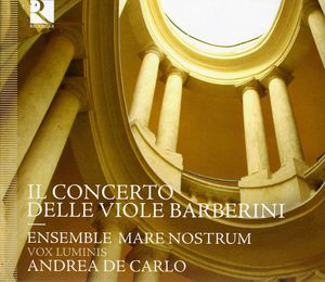 Barberini Consort of Viols , Ensemble Mare Nostrum