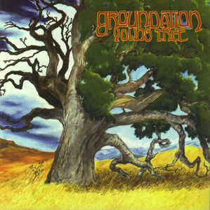 Young Tree , Groundation
