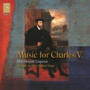 Music of Charles V: Holy Roman Emperor , Chapelle du Roi