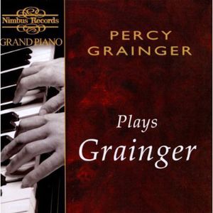 Grainger Plays Grainger , Percy Grainger