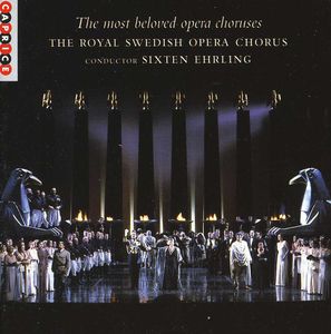 Most Beloved Opera Choruses , Sixten Ehrling