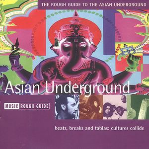 The Rough Guide To The Asian Underground