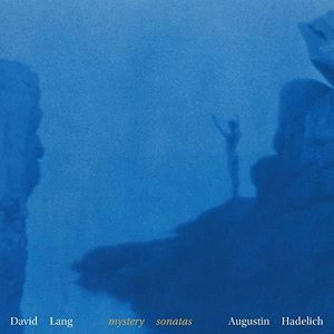 Mystery Sonatas , David Lang
