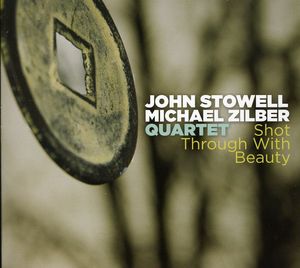 Shot Through with Beauty , John Stowell