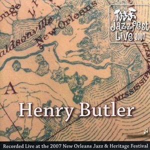 Jazz Fest 2007 , Henry Butler