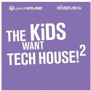 Kids Want Tech House II / Various , Various Artists