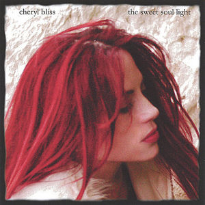 Sweet Soul Light , Cheryl Bliss
